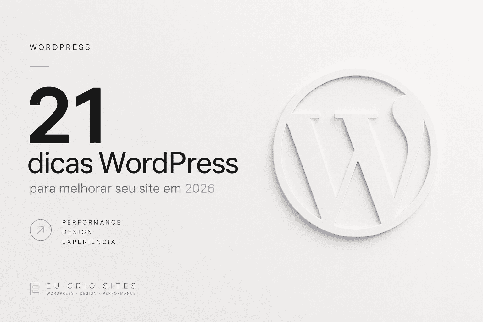 21 dicas WordPress para melhorar seu site em 2026